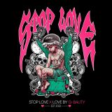 G-Bality Stop Love Tee BLACK